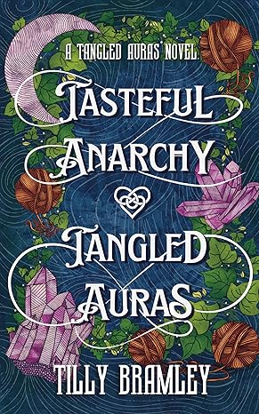Tasteful Anarchy and Tangled Auras cover