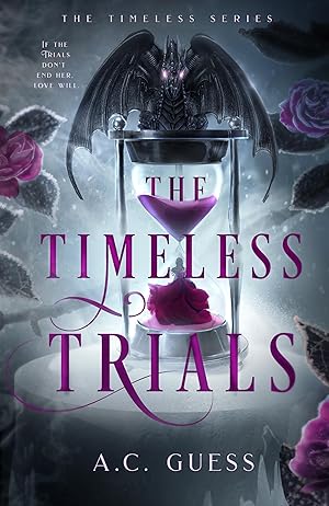 The Timeless Trials by A. C. Guess