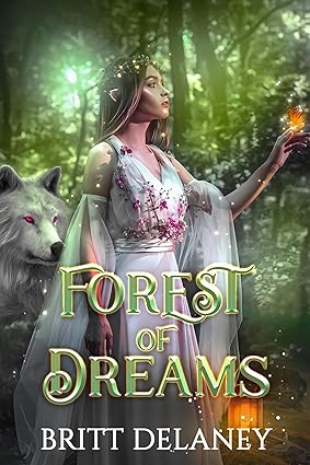 Forest of Dreams Britt DeLaney