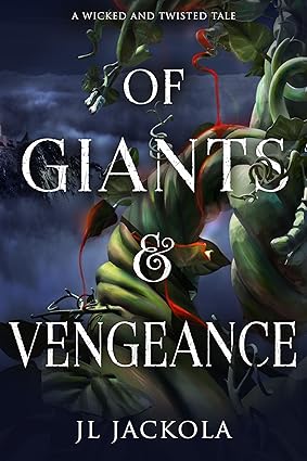 Of Giants and Vegeance J. L. Jackola