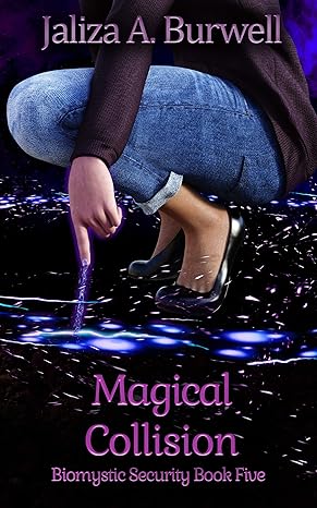 Magical Collision by Jaliza A. Burwell