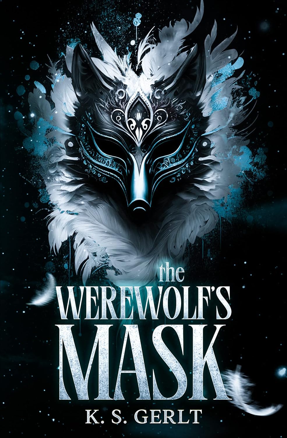 The Werewolf's Mask K.S. Gerlt
