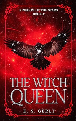 The Witch Queen K. S. Gerlt