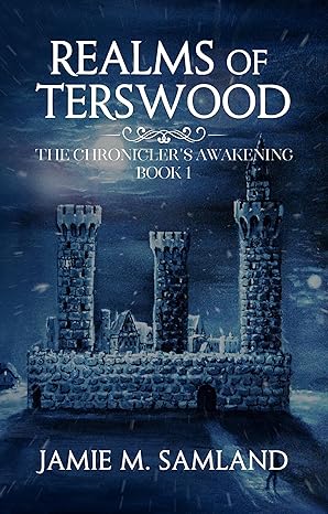 Realms of Terswood (The Chronicler's Awakening Book 1) cover