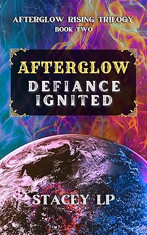 Afterglow Defiance Ignited Stacey LP