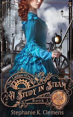 A Study In Steam Stephanie Klemens
