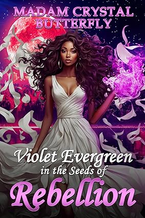 Violet Evergreen in the Seeds of Rebellion cover