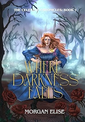 Where Darkness Falls by Morgan Elise